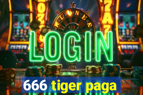 666 tiger paga